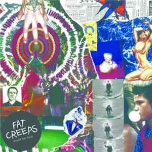 Fat Creeps - Must Be Nice FLAC