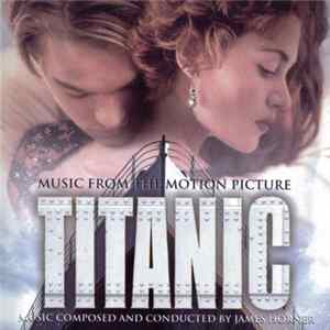 James Horner - Titanic (Music From The Motion Picture) FLAC