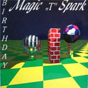 Spark" > Magic < T > Spark - Birthday FLAC