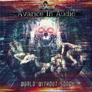 Avarice In Audio - World Without Song FLAC