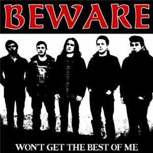 Beware - Won't Get The Best Of Me FLAC