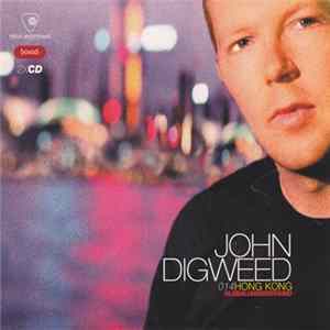 John Digweed - Global Underground 014: Hong Kong FLAC