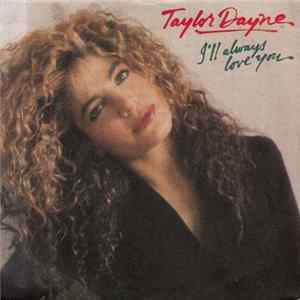 Taylor Dayne - I'll Always Love You FLAC