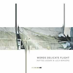 Matteo Uggeri, Luca Bergero - Words Delicate Flight FLAC