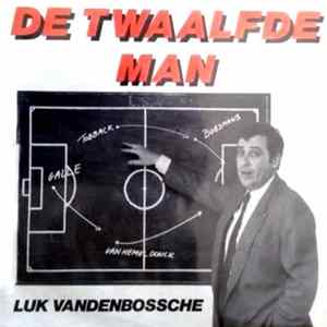 Luk Vandenbossche - De Twaalfde Man FLAC