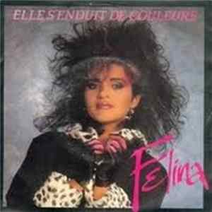 Félina - Elle s'enduit de couleurs FLAC