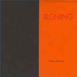 Ironing - Pocket Almanac FLAC