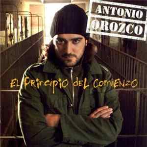 Antonio Orozco - El Principio Del Comienzo FLAC