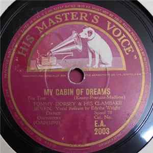 Tommy Dorsey & His Clambake Seven - My Cabin Of Dreams / Nice Work If You Can Get It FLAC