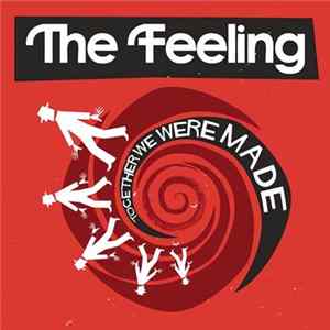 The Feeling - Together We Were Made FLAC