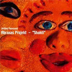 Jérôme Paressant / Abraxas Projekt - Shakti FLAC