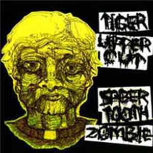 Tiger Uppercut! / Sabertooth Zombie - Tiger Uppercut! / Sabertooth Zombie FLAC