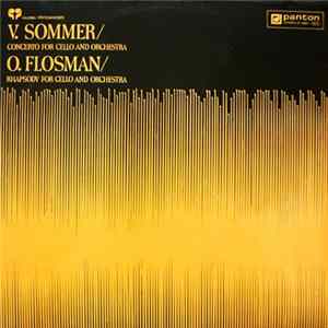 V. Sommer / O. Flosman - Concerto For Cello And Orchestra / Rhapsody For Cello And Orchestra FLAC