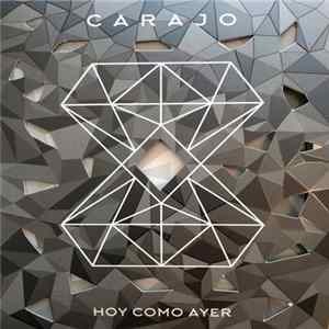 Carajo - Hoy Como Ayer FLAC