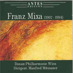 Franz Mixa — Donau Philharmonie Wien, Manfred Müssauer - Isländische Rhapsodie • Symphonie Nr. 2 In A-moll • Tritonus Diabolus Domitus FLAC