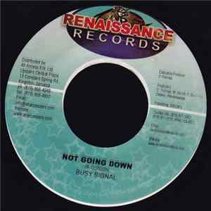 Busy Signal / Kris Kelli - Not Going Down / Luv Them Away FLAC