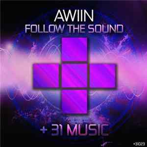Awiin - Follow The Sound FLAC