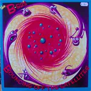 The B-52's - Bouncing Off The Satellites FLAC