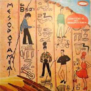 The B-52's - Mesopotamia FLAC