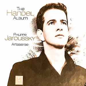Händel, Philippe Jaroussky, Artaserse - The Händel Album FLAC