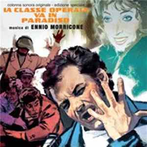 Ennio Morricone - La Classe Operaia Va In Paradiso (Colonna Sonora Originale - Edizione Speciale) FLAC