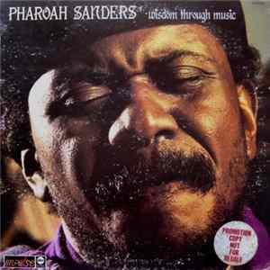 Pharoah Sanders - Wisdom Through Music FLAC
