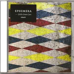 Little Green Cars - Ephemera FLAC