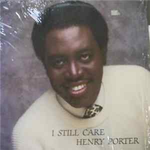 Henry Porter - I Still Care / Just Good FLAC