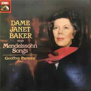 Dame Janet Baker / Mendelssohn / Geoffrey Parsons - Dame Janet Baker Sings Mendelssohn Songs FLAC