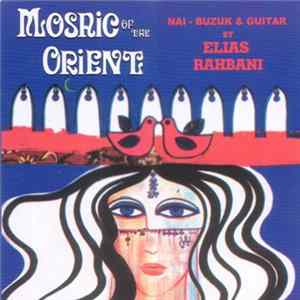 Elias Rahbani - Mosaic Of The Orient FLAC