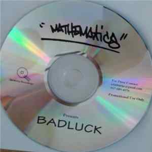 Bad Luck - Mathematics Presents Badluck FLAC