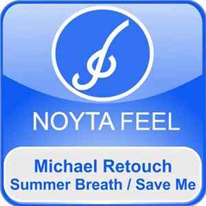 Michael Retouch - Summer Breath / Save Me FLAC