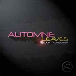Sick feat. Adrianna - Automne Leaves FLAC
