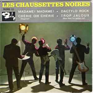 Les Chaussettes Noires - Madame ! Madame ! FLAC