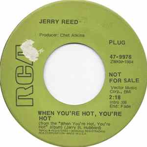 Jerry Reed - When You're Hot, You're Hot / You've Been Cryin' Again FLAC