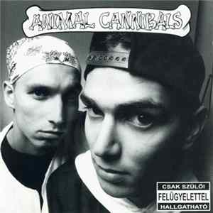 Animal Cannibals - Fehéren Fekete – Feketén Fehér FLAC