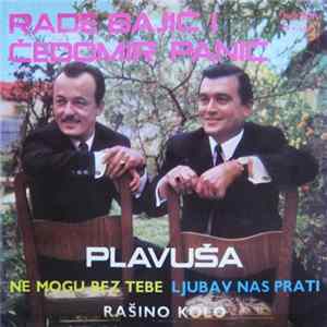 Rade Bajić i Čedomir Panić - Plavuša FLAC