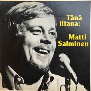 Matti Salminen - Tänä Iltana: Matti Salminen FLAC