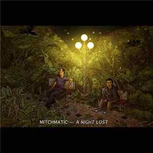 Mitchmatic - A Night Lost FLAC