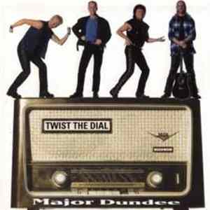Major Dundee - Twist The Dial FLAC