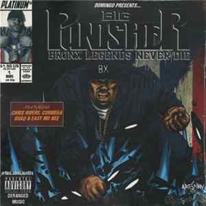 Big Punisher - Bronx Legends Never Die FLAC