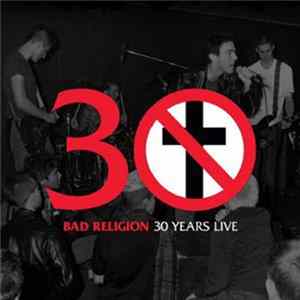 Bad Religion - 30 Years Live FLAC