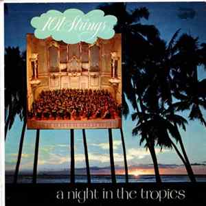 101 Strings - A Night In The Tropics FLAC