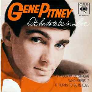 Gene Pitney - It Hurts To Be In Love FLAC
