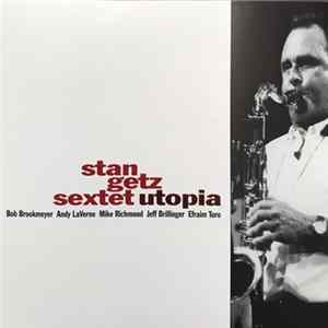 The Stan Getz Sextet - Utopia FLAC
