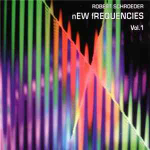 Robert Schroeder - New Frequencies Vol. 1 FLAC