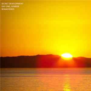 Secret Development - Day One, Sunrise FLAC