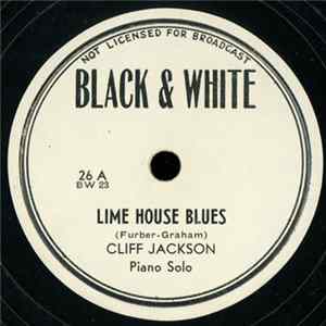 Cliff Jackson - Lime House Blues / Royal Garden Blues FLAC