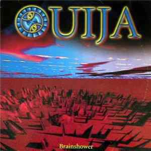 Ouija - Brainshower FLAC