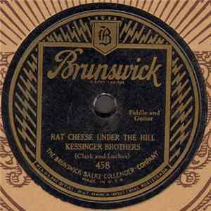 Kessinger Brothers (Clark And Luches) - Rat Cheese Under The Hill / Going Up Brushy Fork FLAC